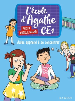 cover image of L'école d'Agathe CE1--Jules apprend à se concentrer